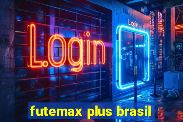 futemax plus brasil